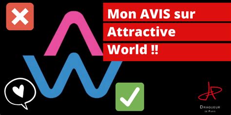 attractive world avis|Attractive World : Notre avis après 2 mois d’utilisation。